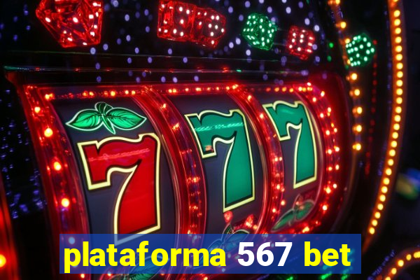 plataforma 567 bet